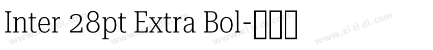 Inter 28pt Extra Bol字体转换